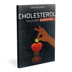 CHOLESTEROL naukowe kłamstwo - Uffe Ravnskov