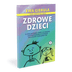 Zdrowe Dzieci Tom I