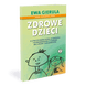 Zdrowe dzieci Tom II